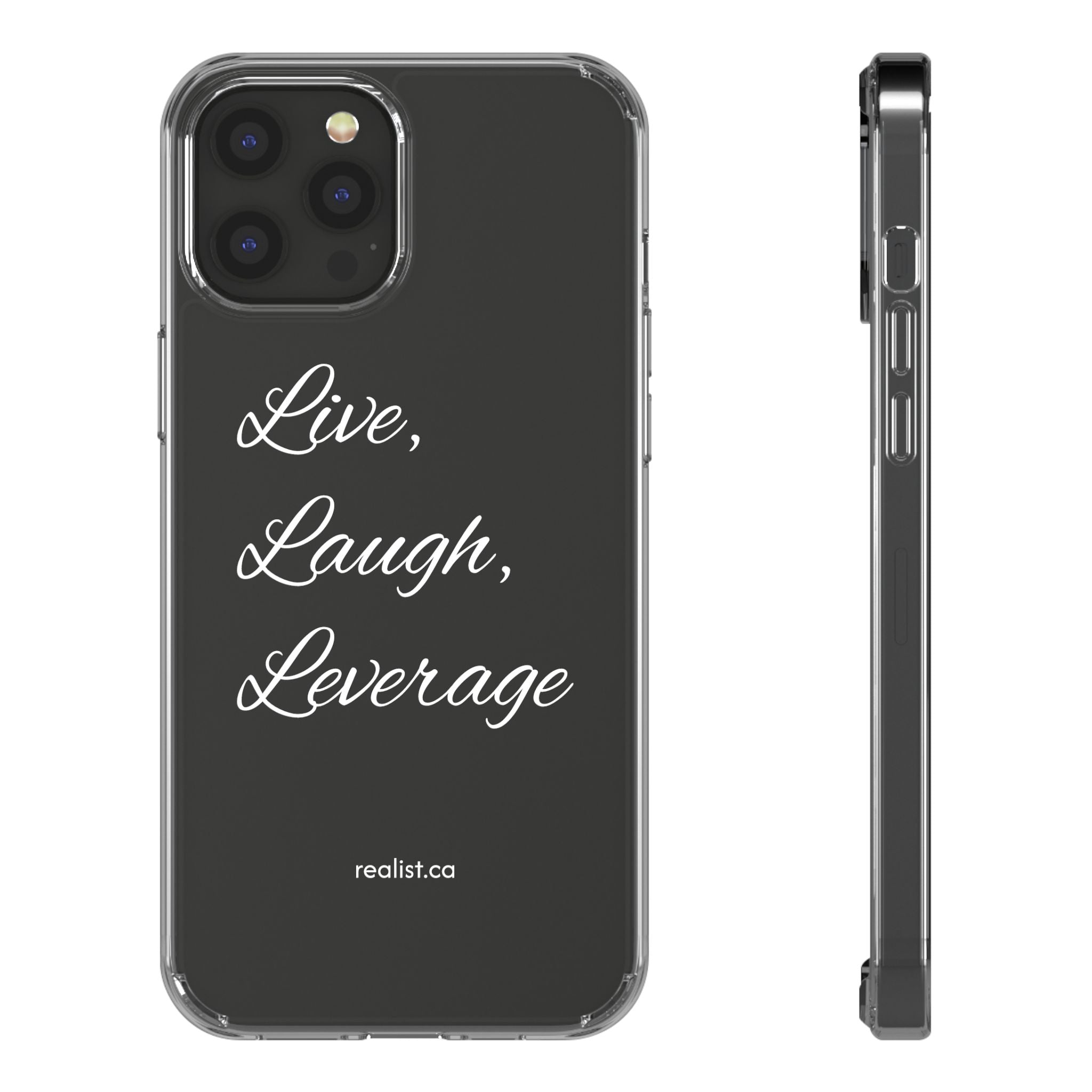 Clear Phone Case — “Live, Laugh, Leverage” Script Clear iPhone Case