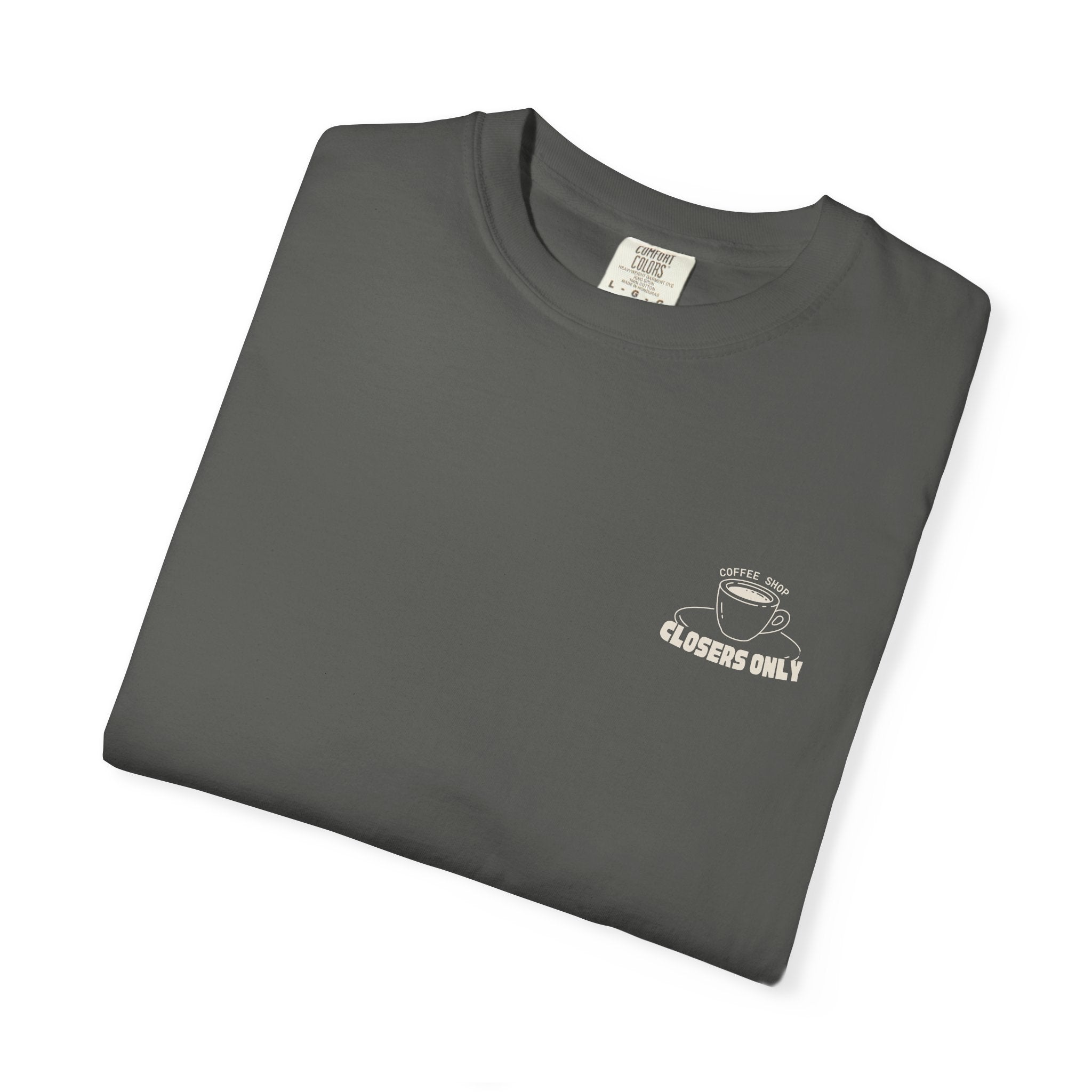 Closers Only Club T-Shirt — Premium Coffee Shop Tee (Back Graphic)