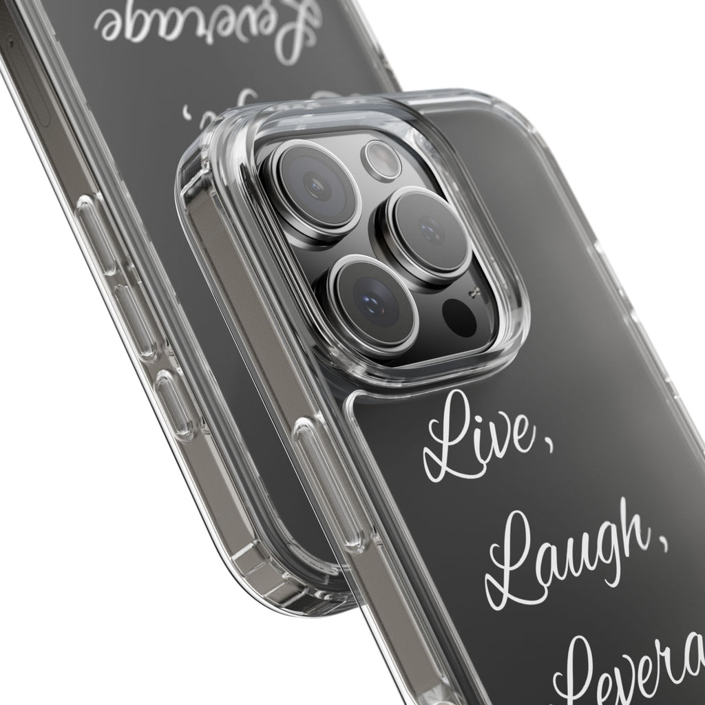 Clear Phone Case — “Live, Laugh, Leverage” Script Clear iPhone Case