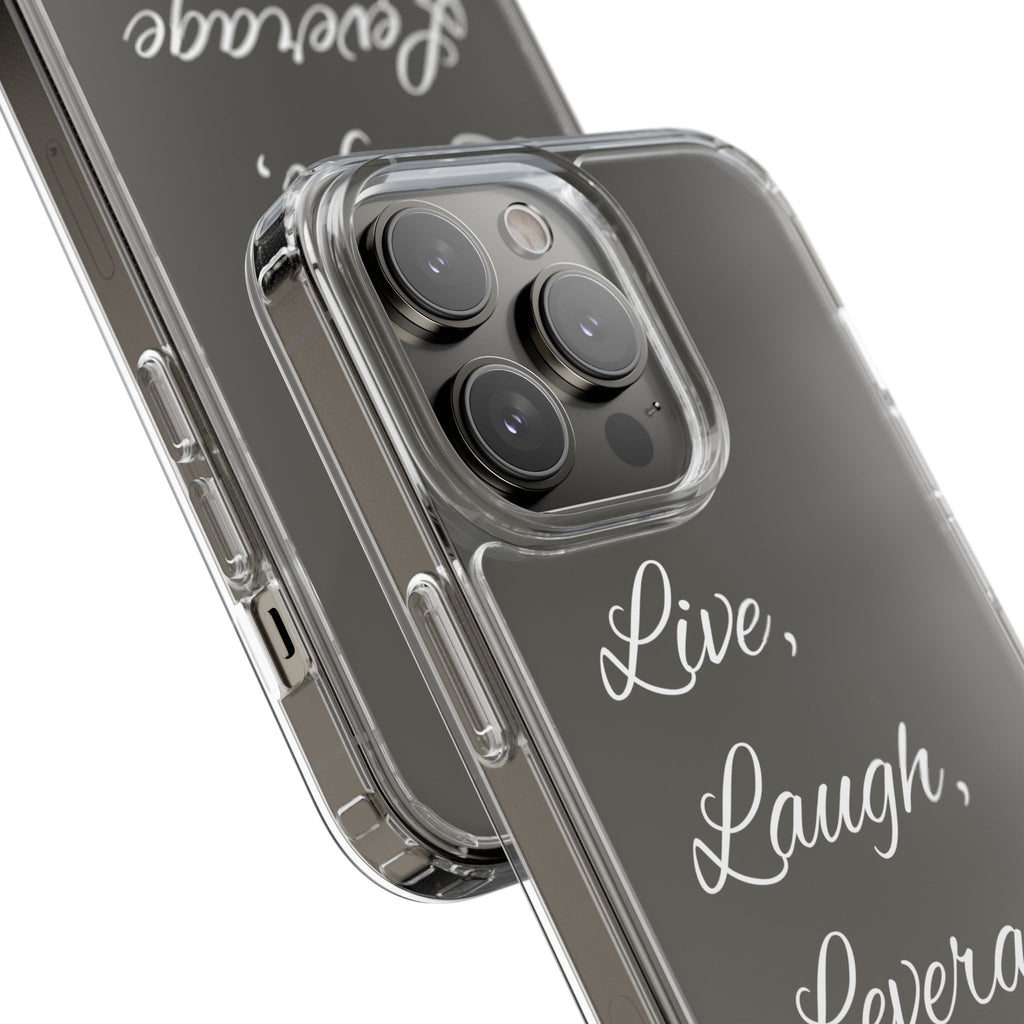 Clear Phone Case — “Live, Laugh, Leverage” Script Clear iPhone Case