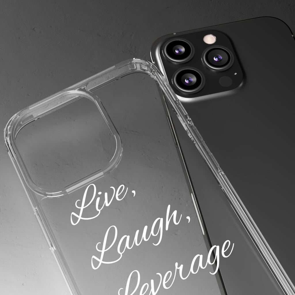 Clear Phone Case — “Live, Laugh, Leverage” Script Clear iPhone Case