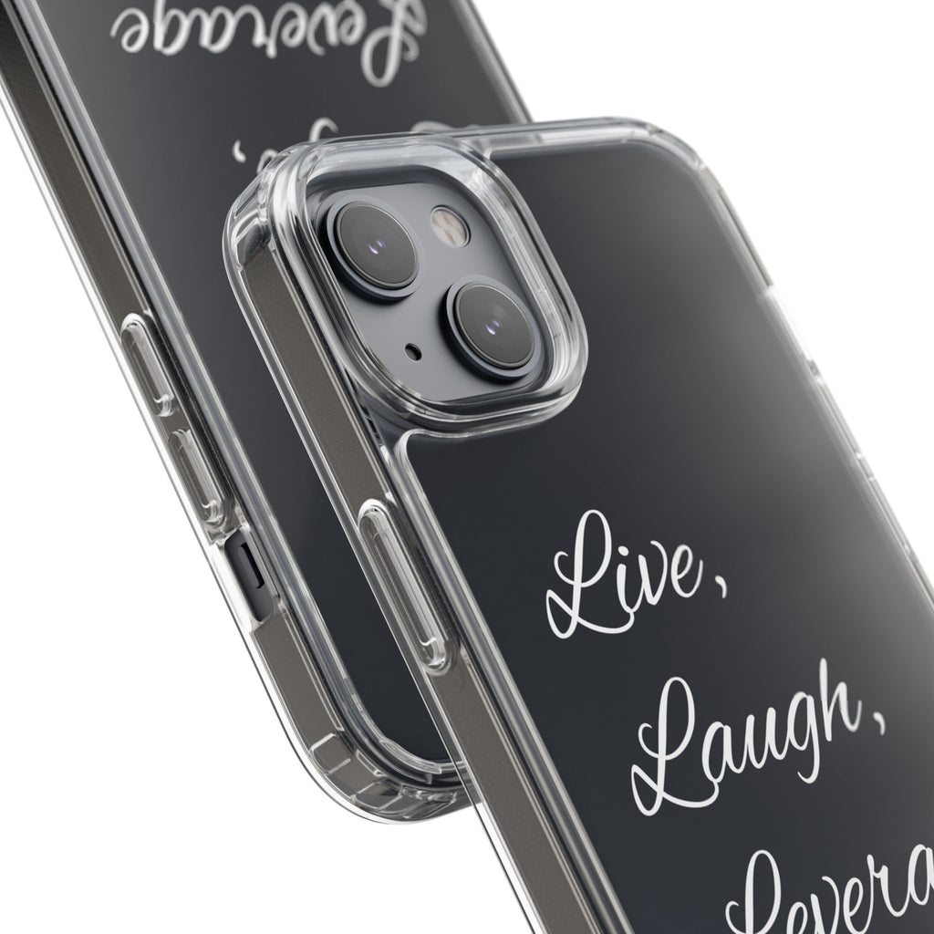 Clear Phone Case — “Live, Laugh, Leverage” Script Clear iPhone Case